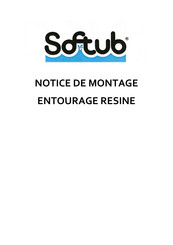 Softub ENTOURAGE RÉSINE Notice De Montage