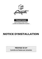 FRISQUET PRESTIGE 50 kW Notice D'installation