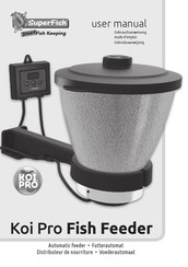 Superfish Koi Pro Fish Feeder Mode D'emploi