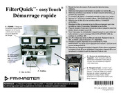 Frymaster FilterQuick FQ4000 easyTouch Démarrage Rapide