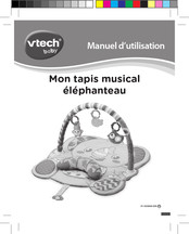 VTech baby Mon tapis musical elephanteau Manuel D'utilisation