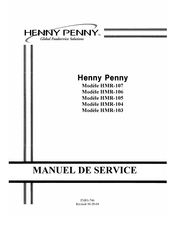 Henny Penny HMR-104 Manuel De Service