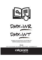 Algam Lighting DMX-WR Mode D'emploi