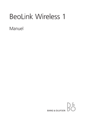 Bang & Olufsen BeoLink Wireless 1 Manuel