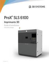 3D Systems ProX SLS 6100 Guide D'installation
