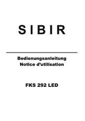 Sibir FKS 292 LED Notice D'utilisation