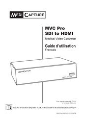 Medi Capture MVC Pro SDI to HDMI Guide D'utilisation