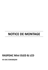 AUDIOPHONICS RASPDAC Mini OLED & LCD Notice De Montage