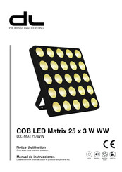 DL COB LED Matrix 25 x 3 W WW Notice D'utilisation