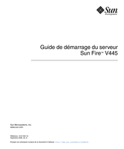 Sun Microsystems Fire V445 Guide De Démarrage