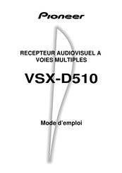 Pioneer VSX-D510 Mode D'emploi